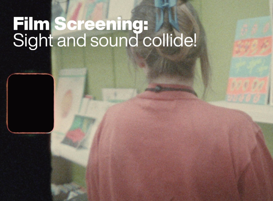 Film Screening: Sight and Sound Collide